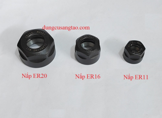 Nắp đậy đầu ER11 / ER16 / ER20 / nắp siết collet kẹp dao CNC